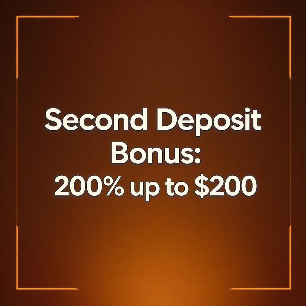 Second Deposit Bonus: 200% up to $200